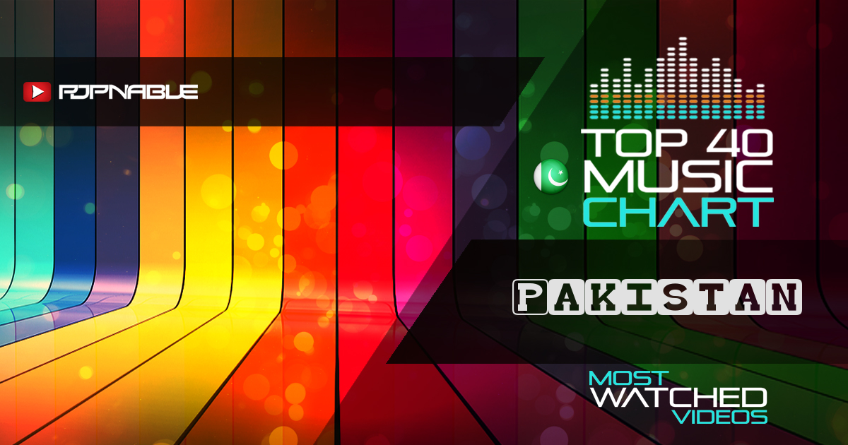 Top 20 Likeable Songs Daily Music Charts from Pakistan Popnable
