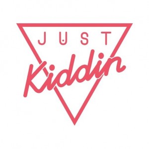 سۈرەت Just Kiddin
