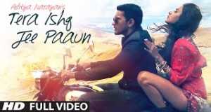 Tera Ishq Jee Paaun Видеои мусиқӣ
