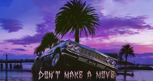 Don't Make A Move