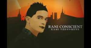 Rani Conscient 音乐视频