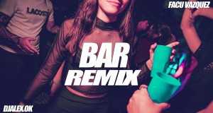 Bar Remix Музыкаль видео