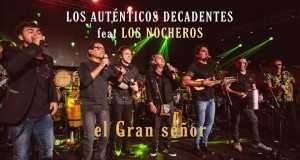 El Gran Señor Music Video