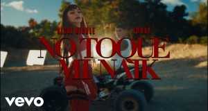 No Toque Mi Naik Music Video