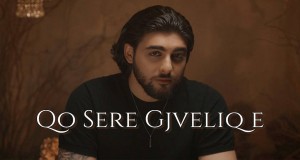 Qo Sere Gjveliq E Მუსიკალური ვიდეო