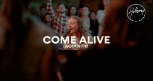 Come Alive (Acoustic) Video Musik