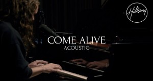Come Alive (Acoustic) Video Musik