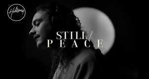 Still / P E A C E Music Video