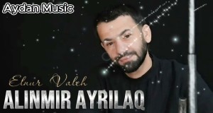 Alinmir Ayrilaq Musik Video