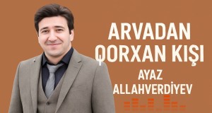 ARVADDAN QORXAN KIŞI