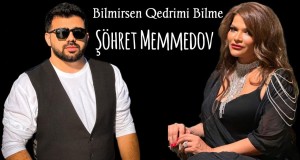 Bilmirsen Qedrimi Bilme Videoclip