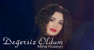 Değersiz Oldum Musiqi video