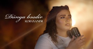Dünya Bəsdir Video musik