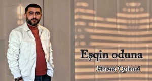 Eşqin Oduna
