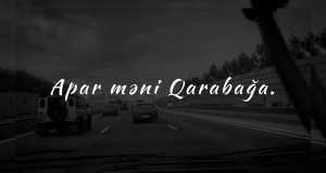 Apar Məni Qarabağa