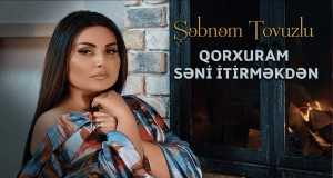 Qorxuram Səni İtirməkdən Teledysk