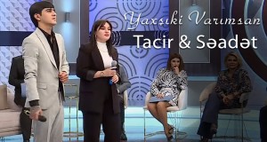 Yaxsiki Varimsan Teledysk