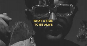 What A Time To Be Alive Glazbeni video
