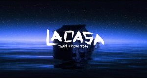Song: La Casa