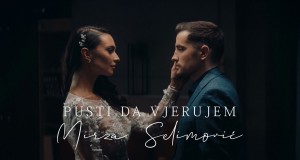 Pusti Da Vjerujem أغنية مصورة