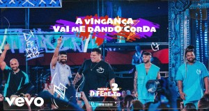 A Vingança / Vai Me Dando Corda Video âm nhạc