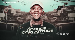 Acorde Com Atitude Музикален клип