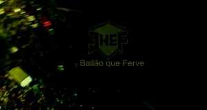 Bailão Que Ferve Music Video