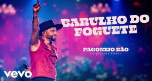 Barulho Do Foguete म्युजिक भिडियो
