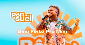 Bem Feito Pra Mim Musik Video