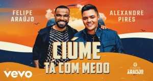Ciúme Tá Com Medo