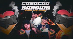 Coração Bandido සංගීත වීඩියෝව