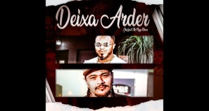 Deixa Arder Music Video