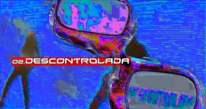 Descontrolada (Cyberkills Remix Ft Jup Do Bairro) Видеои мусиқӣ