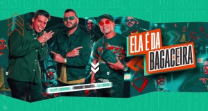 Ela É Da Bagaceira Music Video