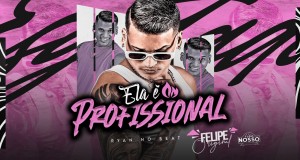 Ela É Profissional Музычнае відэа