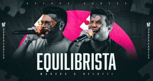 Equilibrista Musik Video