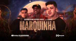 Marquinha Dj Nenê 音樂視頻