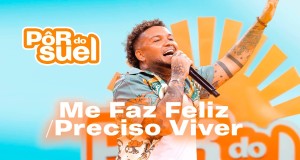 Me Faz Feliz / Preciso Viver Musik Video