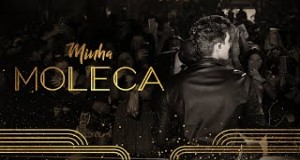 Minha Moleca Video musik