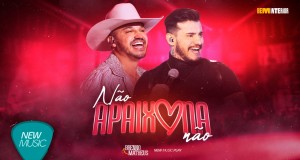 Não Apaixona Não Music Video