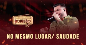 No Mesmo Lugar / Saudade Muzicki video