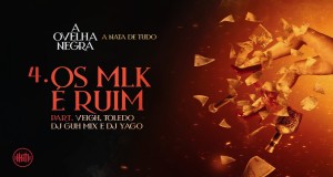 Os Mlk É Ruim Glasbeni video