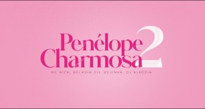 Penélope Charmosa 2 Vídeo de música