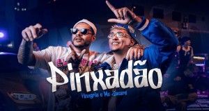 Pinxadão Музикален клип
