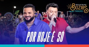 Por Hoje É Só 音樂視頻