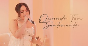 Quando Tem Sentimento