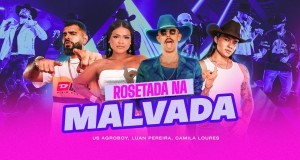 Rosetada Na Malvada