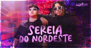Sereia Do Nordeste Клип