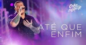 Até Que Enfim Музыкалық бейне