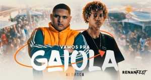 Vamos Pra Gaiola Music Video